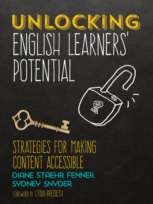 Title details for Unlocking English Learners′ Potential by Diane Staehr Fenner - Available